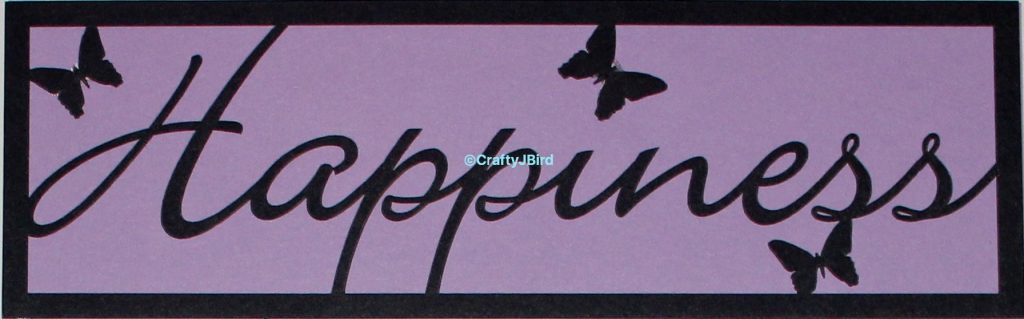 Happiness -- Visit CraftyJBird.com for more info