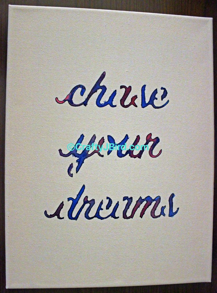Chase Your Dreams -- Visit CraftyJBird.com for more info... 