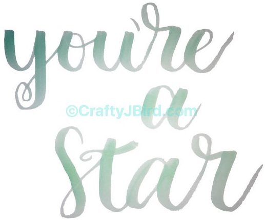 You're a Star -- Visit CraftyJBird.com for more info... 